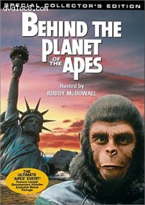 Behind The Planet Of The Apes: Special Collector's Edition Cover Behind The Planet Of The Apes: Special Collector's Edition Cover