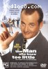 Man Who Knew Too Little, The