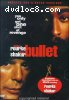 Bullet