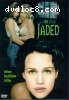 Jaded