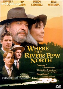 Where The Rivers Flow North Cover Where The Rivers Flow North Cover