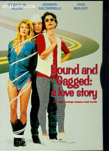Bound & Gagged: A Love Story Cover Bound & Gagged: A Love Story Cover