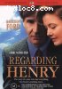 Regarding Henry