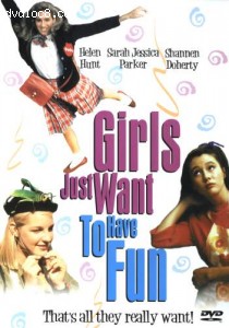 Girls Just Want to Have Fun Cover Girls Just Want to Have Fun Cover