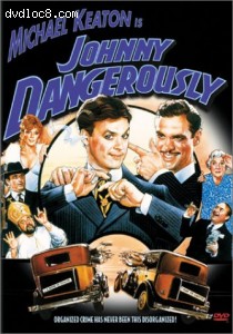 Johnny Dangerously Cover Johnny Dangerously Cover