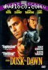 From Dusk Till Dawn