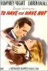 To Have And Have Not