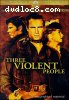 Three Violent People