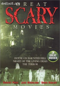 Great Scary Movies (House on Haunted Hill/Night of the Living Dead/The Terror) Cover Great Scary Movies (House on Haunted Hill/Night of the Living Dead/The Terror) Cover
