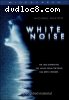 White Noise (Widescreen)