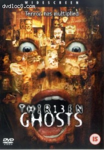 Thirteen Ghosts Cover Thirteen Ghosts Cover