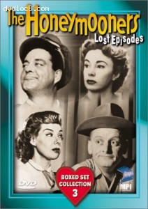 Honeymooners, The - The Lost Episodes, Boxed Set Collection 3 Cover Honeymooners, The - The Lost Episodes, Boxed Set Collection 3 Cover