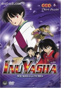 InuYasha - Wicked Clutches (Vol. 23)