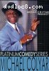 Platinum Comedy Series - Michael Colyar: The Michael Colyar Project