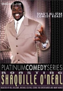 Platinum Comedy Series - Roasting Shaquille O'Neal: All-Star Comedy Roast Cover