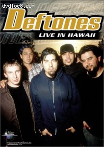 Music in High Places: Deftones - Live in Hawaii Cover