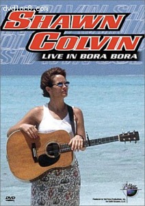 Music in High Places: Shawn Colvin - Live from Bora Bora Cover