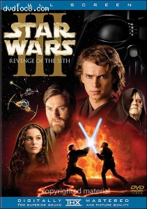 Star Wars Episode III: Revenge Of The Sith (Fullscreen) Cover