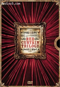 Baz Luhrmann's Red Curtain Trilogy (Strictly Ballroom / Romeo + Juliet / Moulin Rouge) Cover Baz Luhrmann's Red Curtain Trilogy (Strictly Ballroom / Romeo + Juliet / Moulin Rouge) Cover
