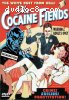 Cocaine Fiends, The (The Pace that Kills)