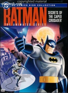 Batman: The Animated Series - Secrets Of The Caped Crusader Cover Batman: The Animated Series - Secrets Of The Caped Crusader Cover