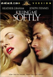 Killing Me Softly (Unrated Version) Cover