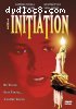 Initiation, The