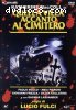 Quella Villa Accanto al Cimitero