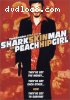 Shark Skin Man and Peach Hip Girl