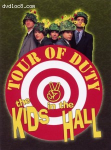 Kids in the Hall, The: Tour of Duty Cover Kids in the Hall, The: Tour of Duty Cover