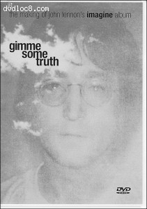 Gimme Some Truth: The Making of John Lennon's Imagine Album Cover Gimme Some Truth: The Making of John Lennon's Imagine Album Cover