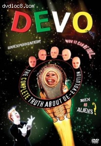 Devo - The Complete Truth About De-Evolution Cover Devo - The Complete Truth About De-Evolution Cover