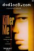 Killer Me