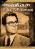 To Kill a Mockingbird (Legacy Series Edition)