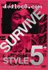 Survive Style 5+