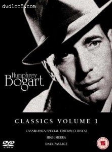 Humphrey Bogart Classics: Vol 1 - Casablanca / High Sierra / Dark Passage Cover Humphrey Bogart Classics: Vol 1 - Casablanca / High Sierra / Dark Passage Cover