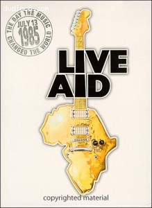 Live Aid - July 13, 1985 - The Day The Music Changed The World Cover