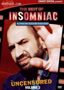 Best of Insomniac with Dave Attell - Uncensored - Volume 2 Cover Best of Insomniac with Dave Attell - Uncensored - Volume 2 Cover
