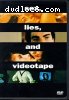 Sex, Lies & Videotape