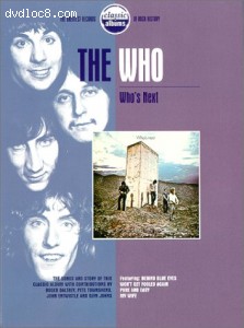 Classic Albums - The Who: Who's Next Cover Classic Albums - The Who: Who's Next Cover