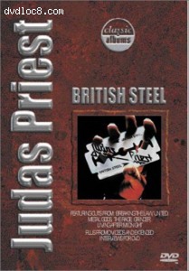 Classic Albums - Judas Priest: British Steel Cover Classic Albums - Judas Priest: British Steel Cover