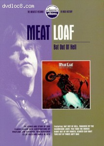 Classic Albums - Meat Loaf: Bat out of Hell Cover Classic Albums - Meat Loaf: Bat out of Hell Cover