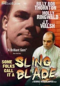 Some Folks Call It A Sling Blade Cover Some Folks Call It A Sling Blade Cover