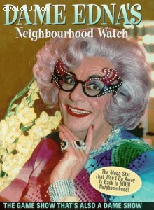 Dame Edna's Neighbourhood Watch Cover Dame Edna's Neighbourhood Watch Cover