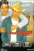 Trip, The