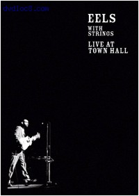 Eels with Strings: Live at Town Hall