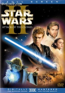 Star Wars Episode II: Attack Of The Clones (Fullscreen) Cover Star Wars Episode II: Attack Of The Clones (Fullscreen) Cover