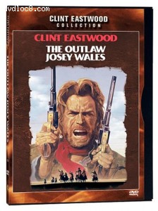 Outlaw Josey Wales, The