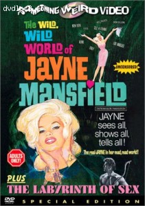 Wild, Wild World of Jayne Mansfield / The Labyrinth of Sex, The Cover Wild, Wild World of Jayne Mansfield / The Labyrinth of Sex, The Cover