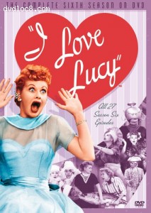 I Love Lucy - The Complete Sixth Season Cover I Love Lucy - The Complete Sixth Season Cover